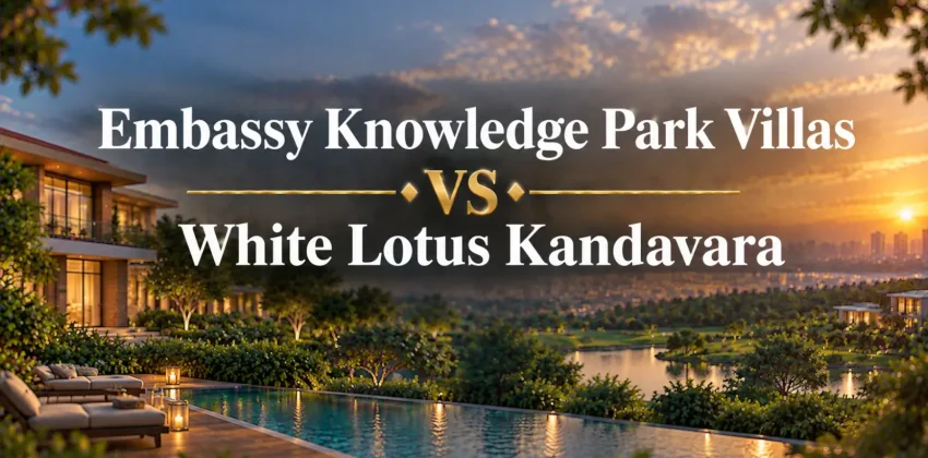 Embassy Knowledge Park Villas vs White Lotus Kandavara