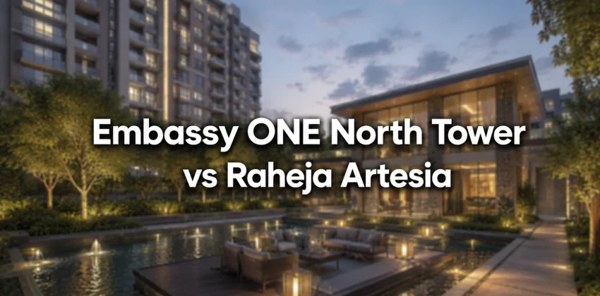 Embassy ONE North Tower vs Raheja Artesia