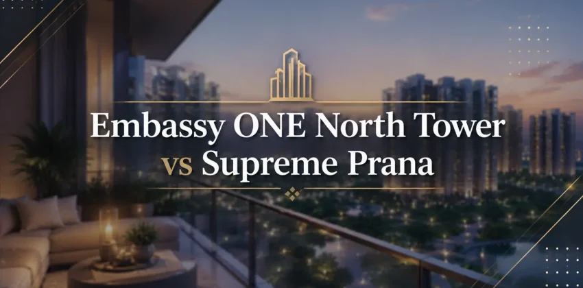 Embassy ONE North Tower vs Supreme Prana