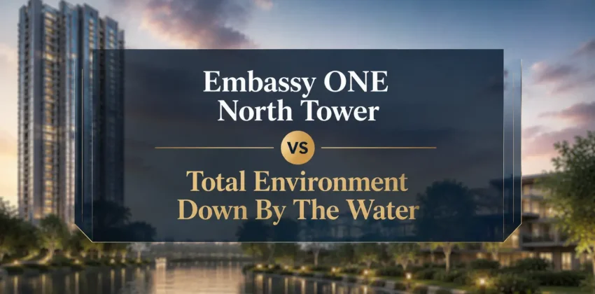 Embassy ONE North Tower vs TE Down By The Water Explained