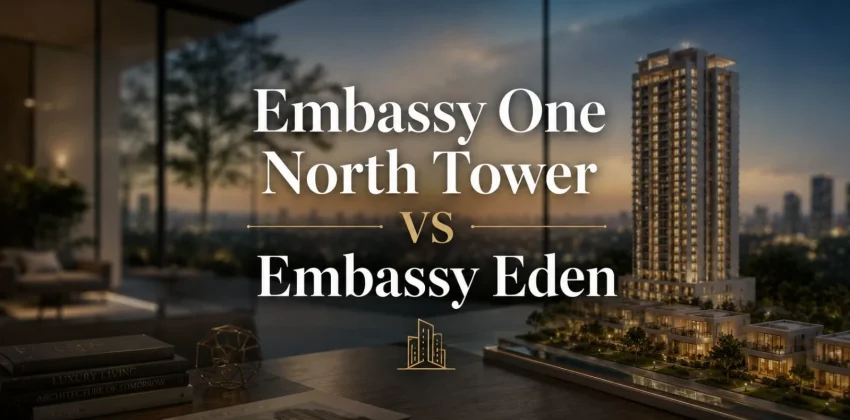 Embassy One North Tower vs Embassy Eden Which of These Four Buyers Are You