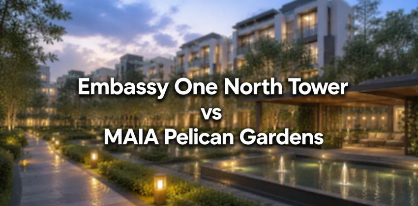 Embassy One North Tower Vs MAIA Pelican Gardens