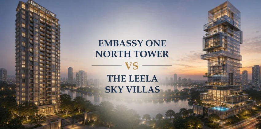 Embassy One North Tower vs The Leela Sky Villas