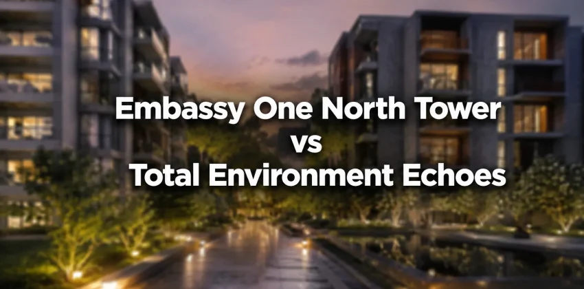 Embassy One North Tower vs Total Environment Echoes