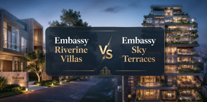 Embassy Riverine Villas vs Embassy Sky Terraces