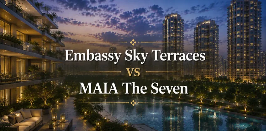 Embassy Sky Terraces vs MAIA The Seven