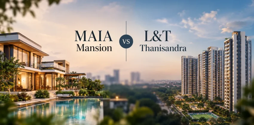 MAIA Mansion vs L&T Thanisandra