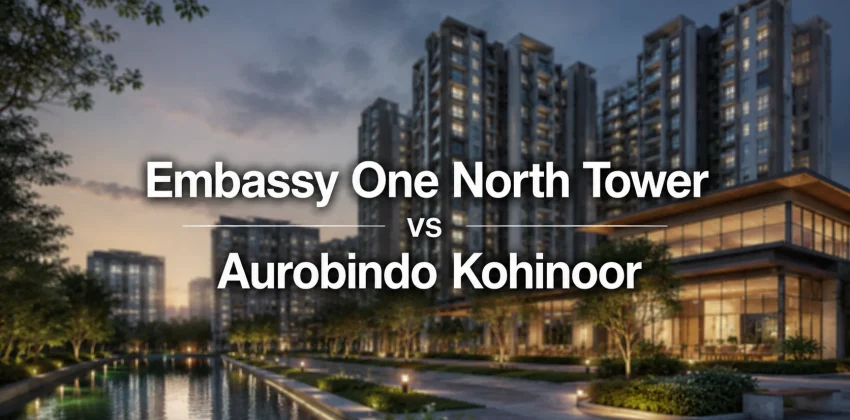 Embassy One North Tower vs Aurobindo Kohinoor