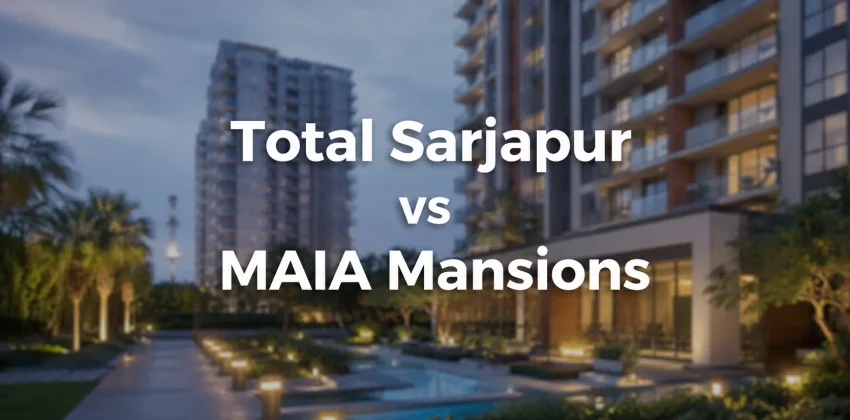 Total Sarjapur vs MAIA Mansions